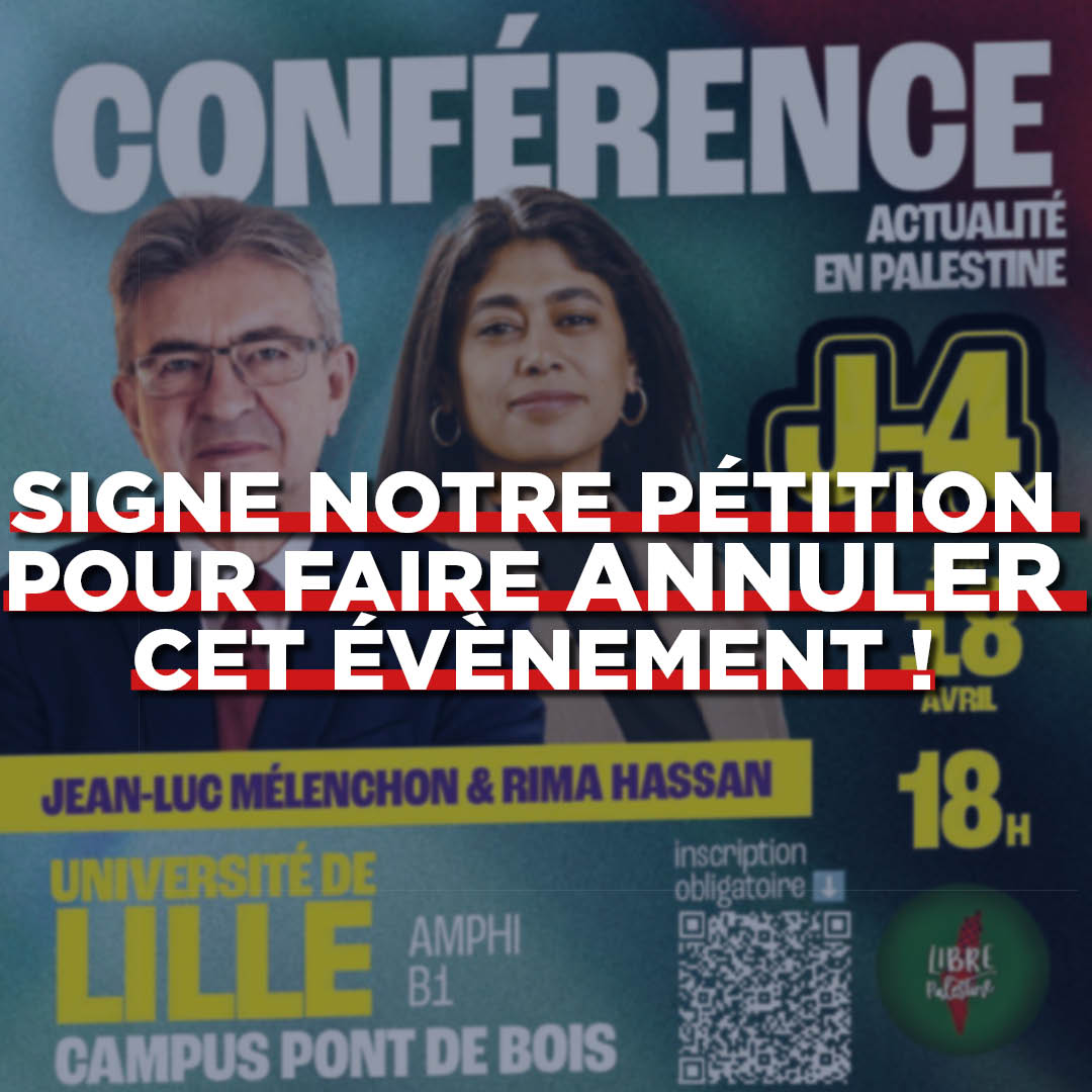 Image Faisons interdire la réunion Pro-palestine de la France Insoumise avec Jean-Luc Mélenchon et Rima Hassan à l’Université de Lille !